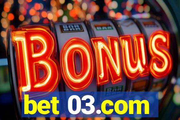 bet 03.com